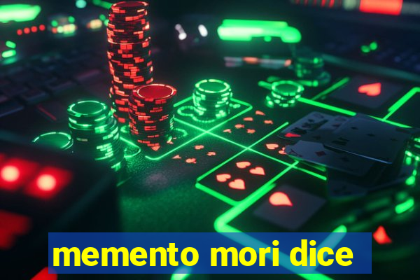 memento mori dice